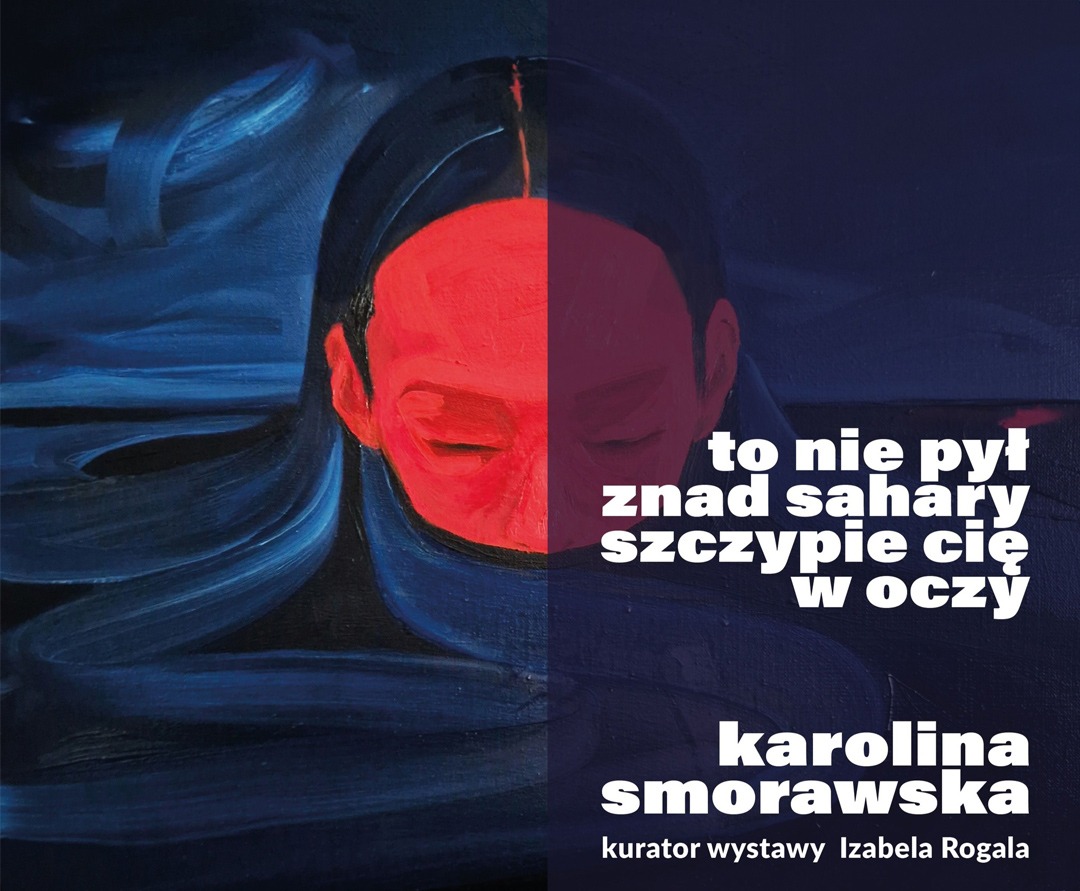 To nie pył znad Sahary szczypie Cię w oczy - Karolina Smorawska